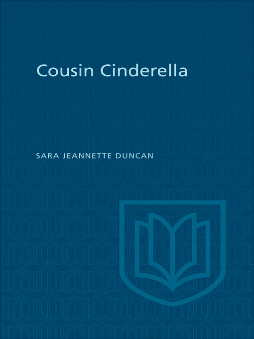 Title details for Cousin Cinderella by Sara Jeanette Duncan - Wait list